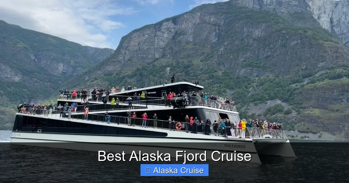 Best Alaska Fjord Cruise