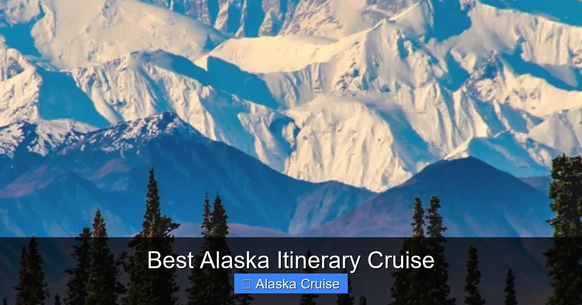 Best Alaska Itinerary Cruise