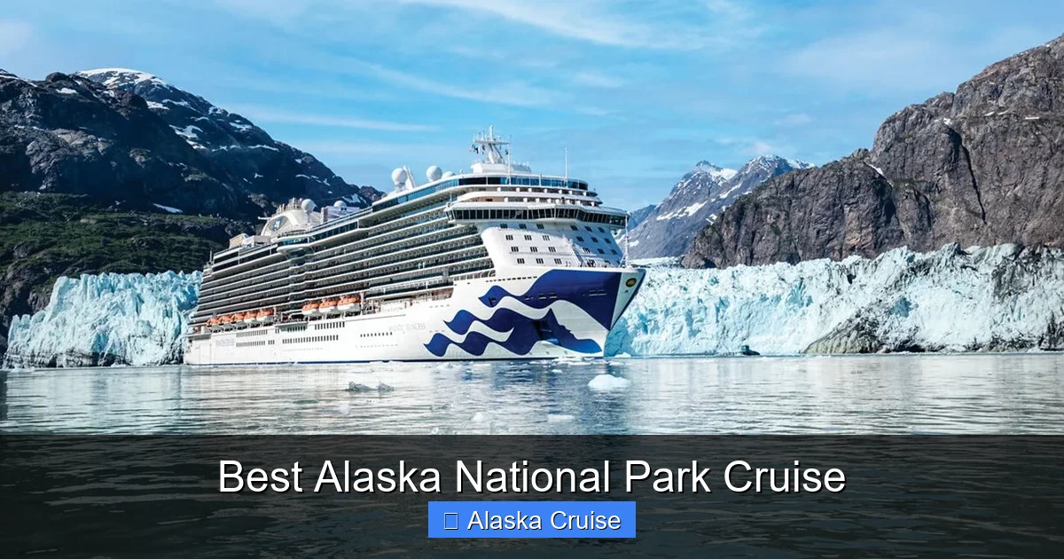 Best Alaska National Park Cruise