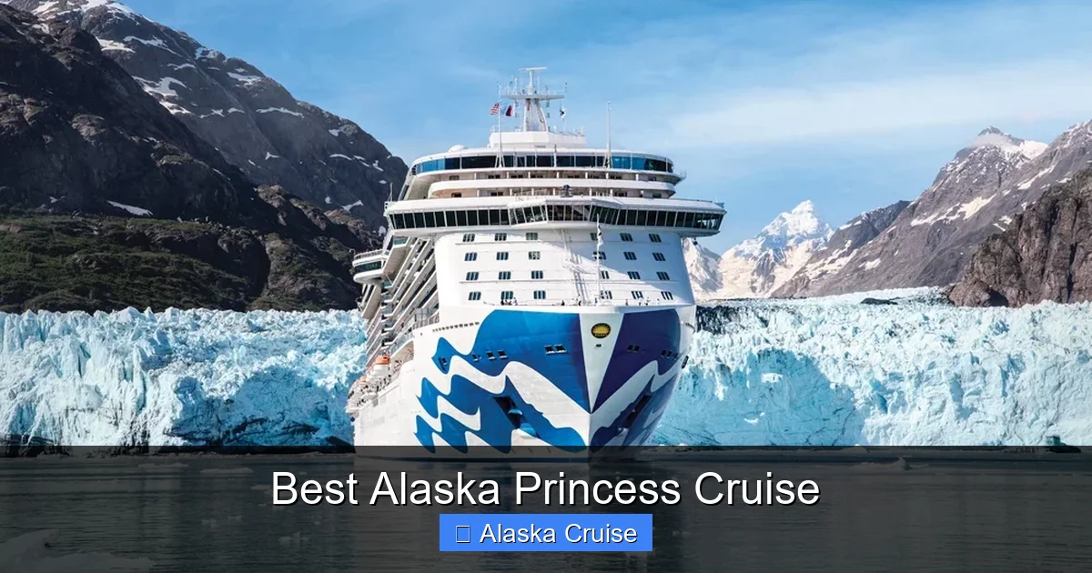 Best Alaska Princess Cruise