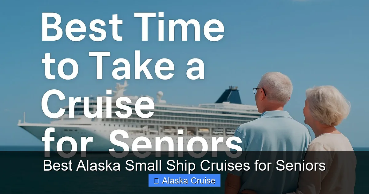 Best Alaska Small Ship Cruises for Seniors