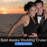 Best Alaska Wedding Cruise