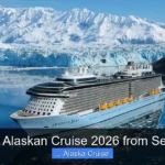 Best Alaskan Cruise 2026 from Seattle