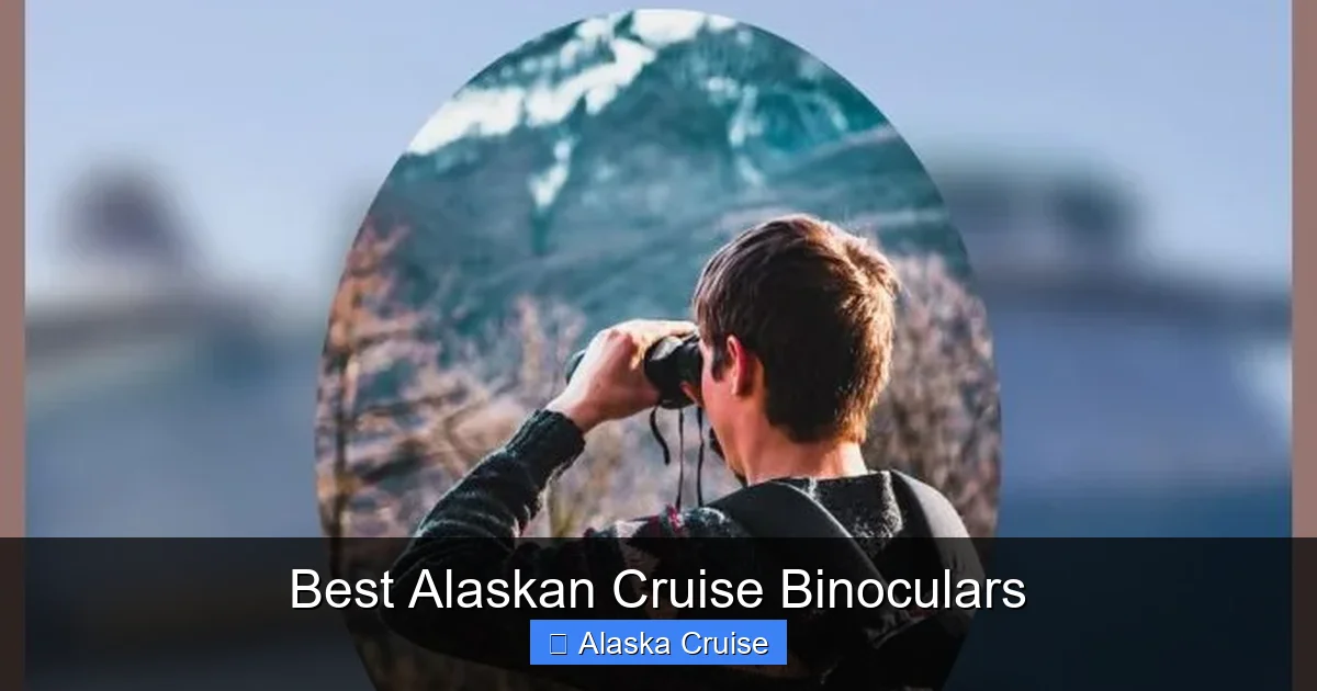 Best Alaskan Cruise Binoculars