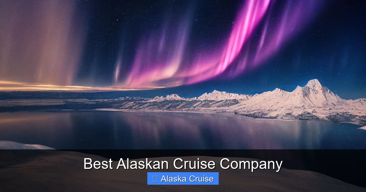 Best Alaskan Cruise Company