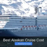 Best Alaskan Cruise Cost
