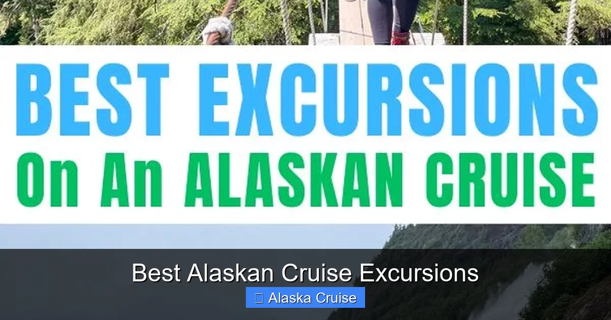 Best Alaskan Cruise Excursions