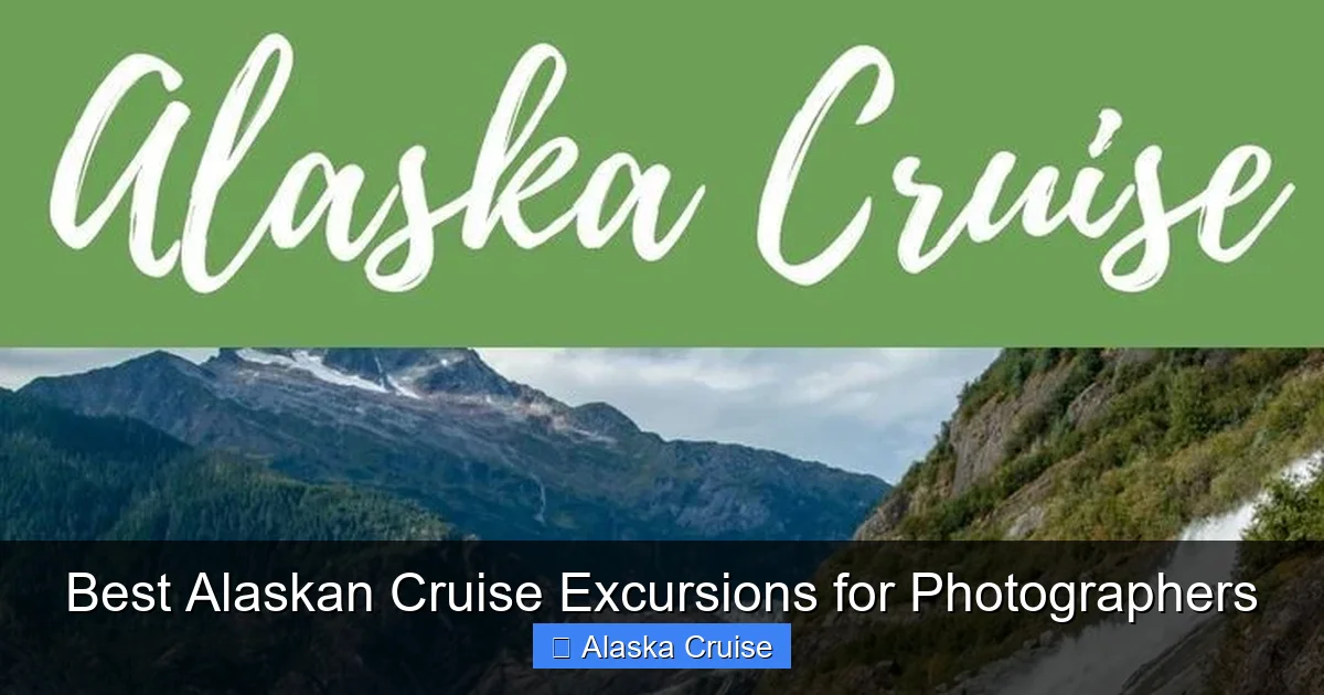 Best Alaskan Cruise Excursions for Photographers