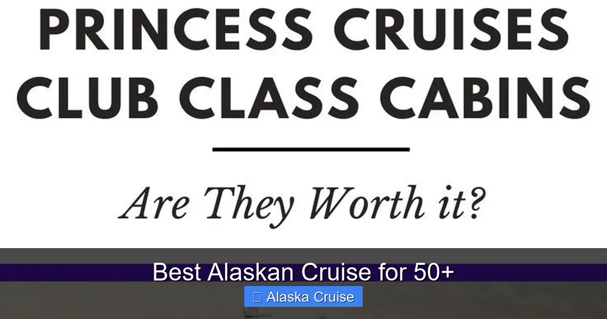 Best Alaskan Cruise for 50+