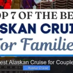 Best Alaskan Cruise for Couples