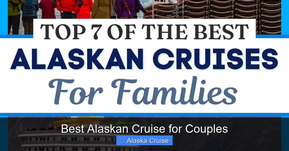 Best Alaskan Cruise for Couples