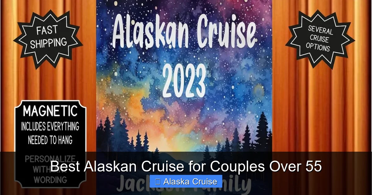 Best Alaskan Cruise for Couples Over 55