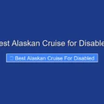 Best Alaskan Cruise for Disabled