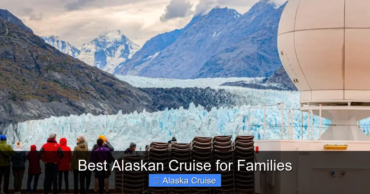 Best Alaskan Cruise for Families