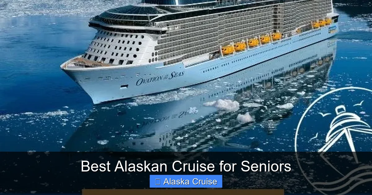Best Alaskan Cruise for Seniors