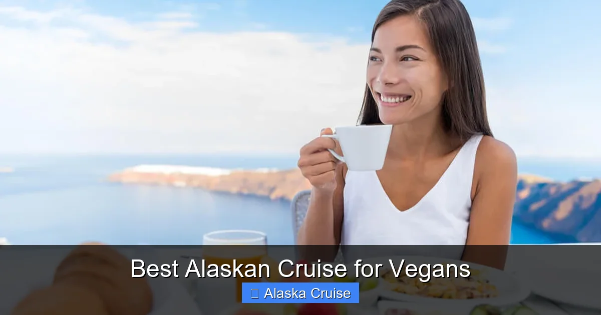 Best Alaskan Cruise for Vegans