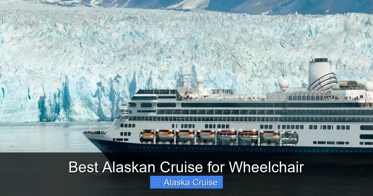 Best Alaskan Cruise for Wheelchair