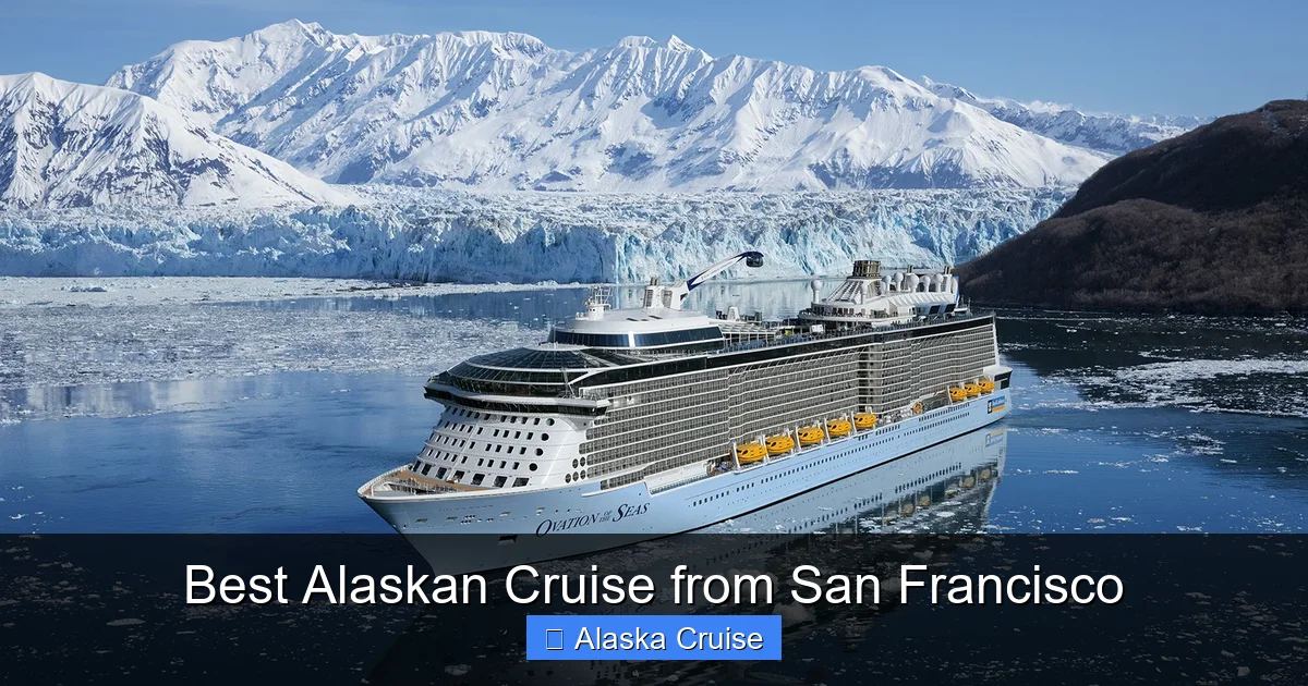 Best Alaskan Cruise from San Francisco