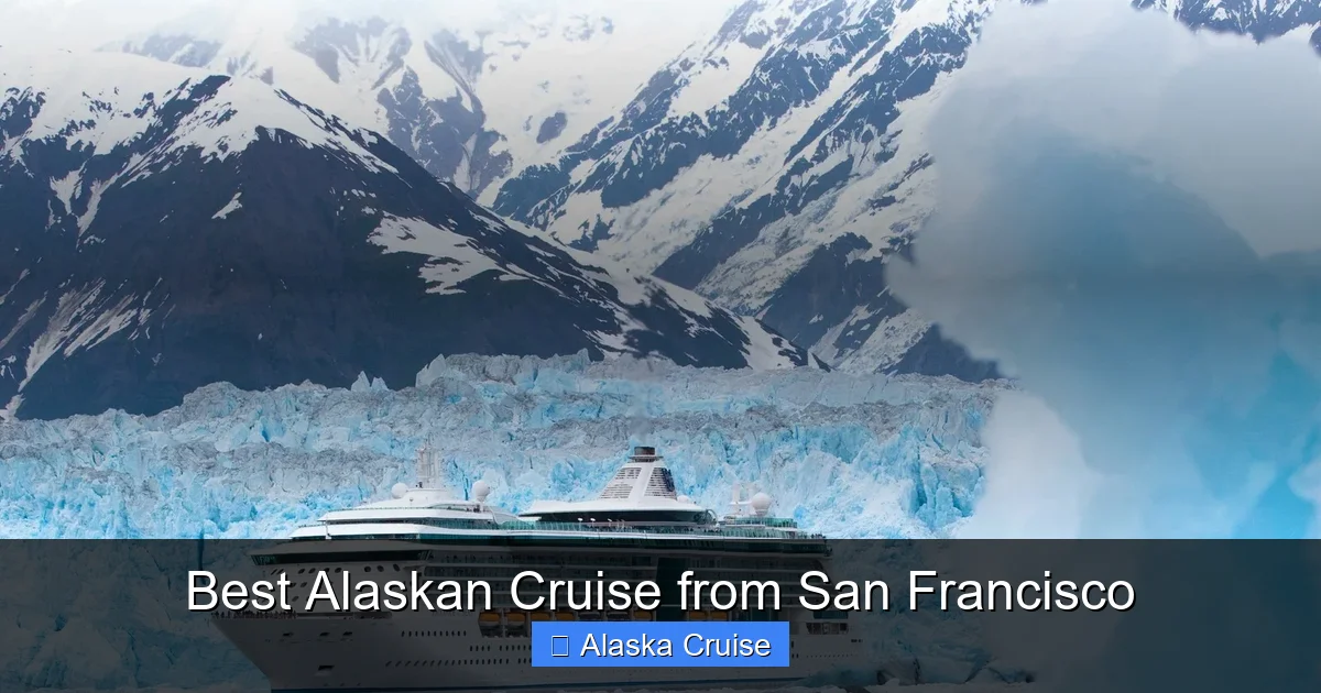 Best Alaskan Cruise from San Francisco