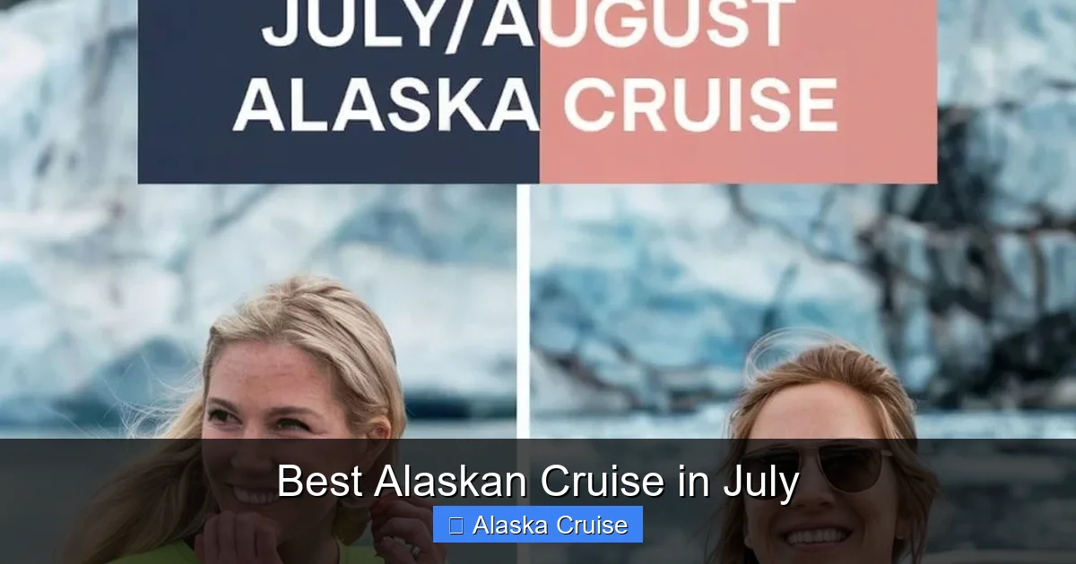 Best Alaskan Cruise in July