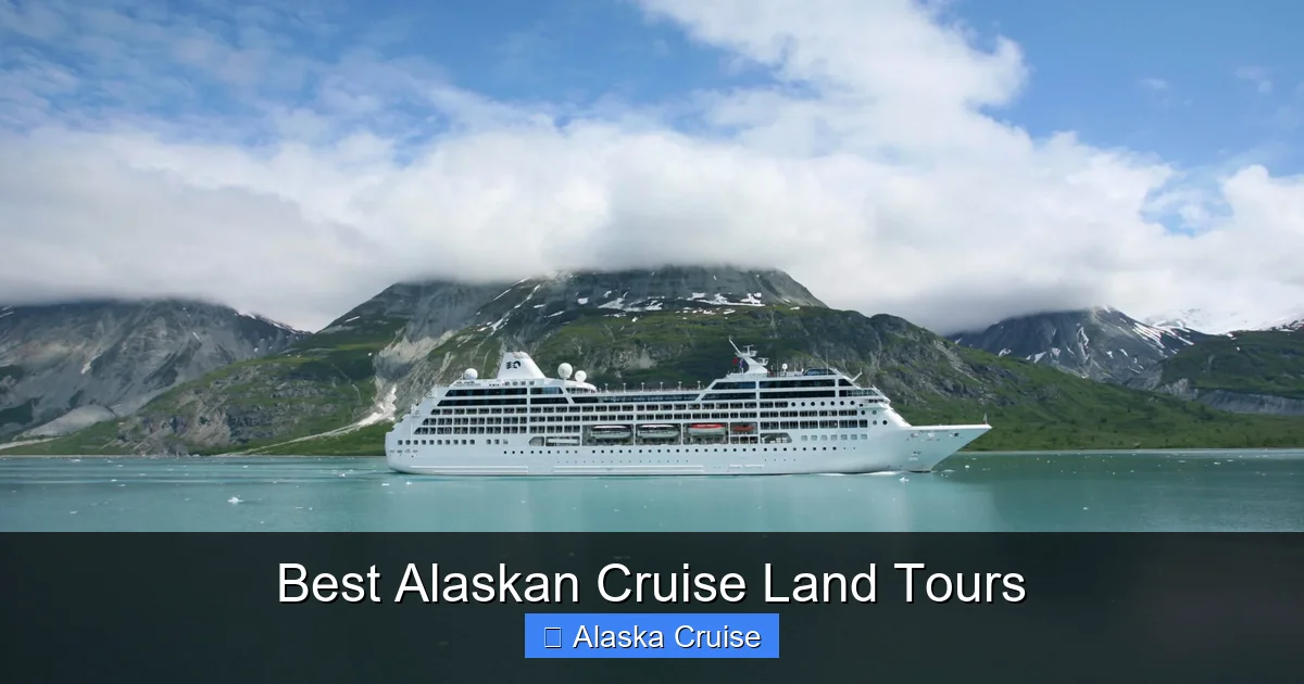Best Alaskan Cruise Land Tours