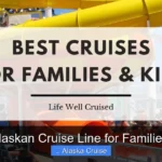 Best Alaskan Cruise Line for Families 2026