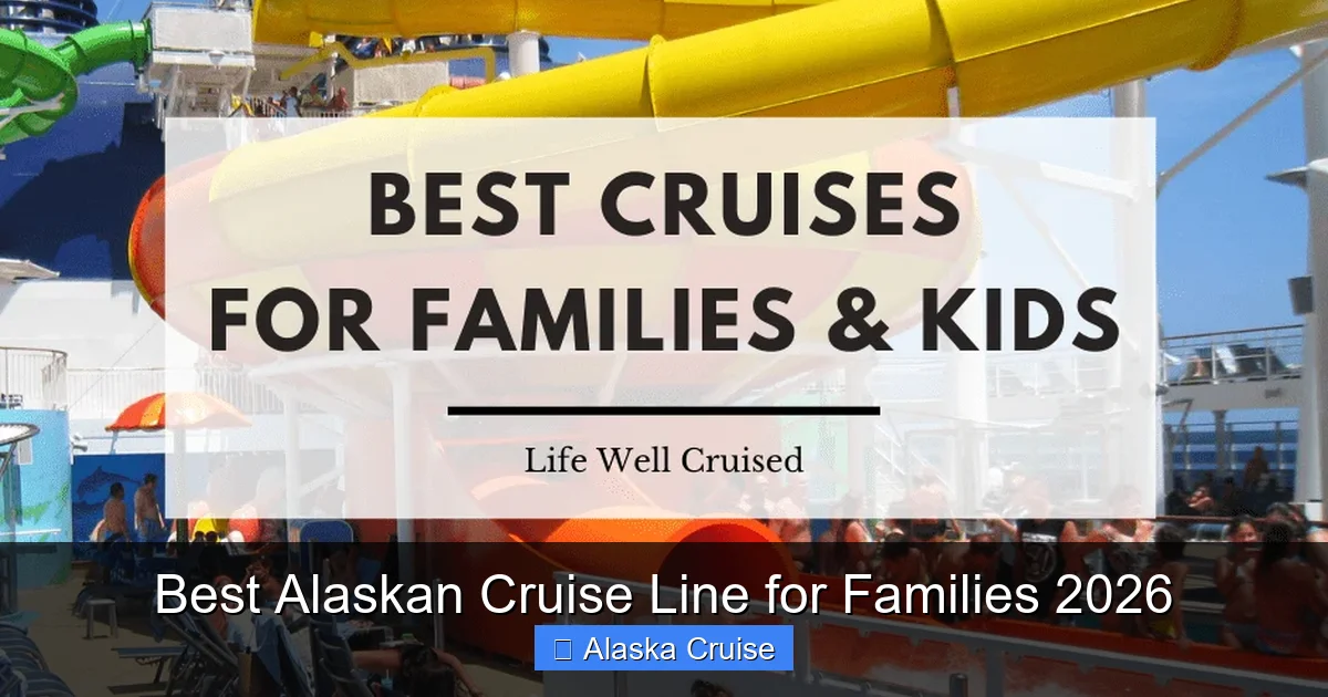 Best Alaskan Cruise Line for Families 2026