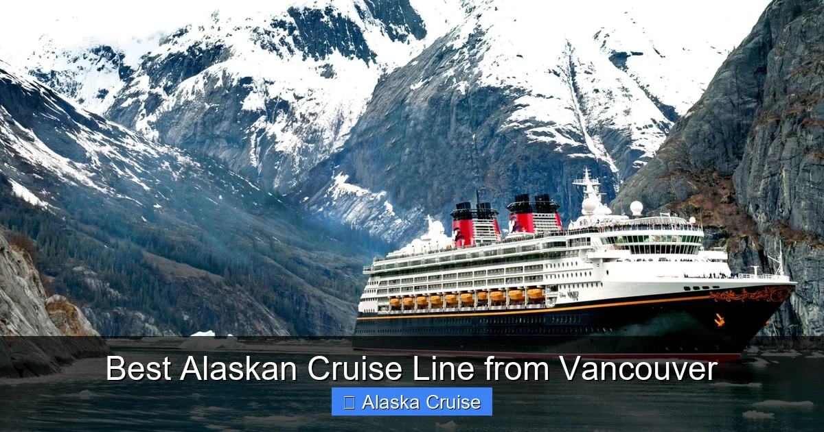 Best Alaskan Cruise Line from Vancouver