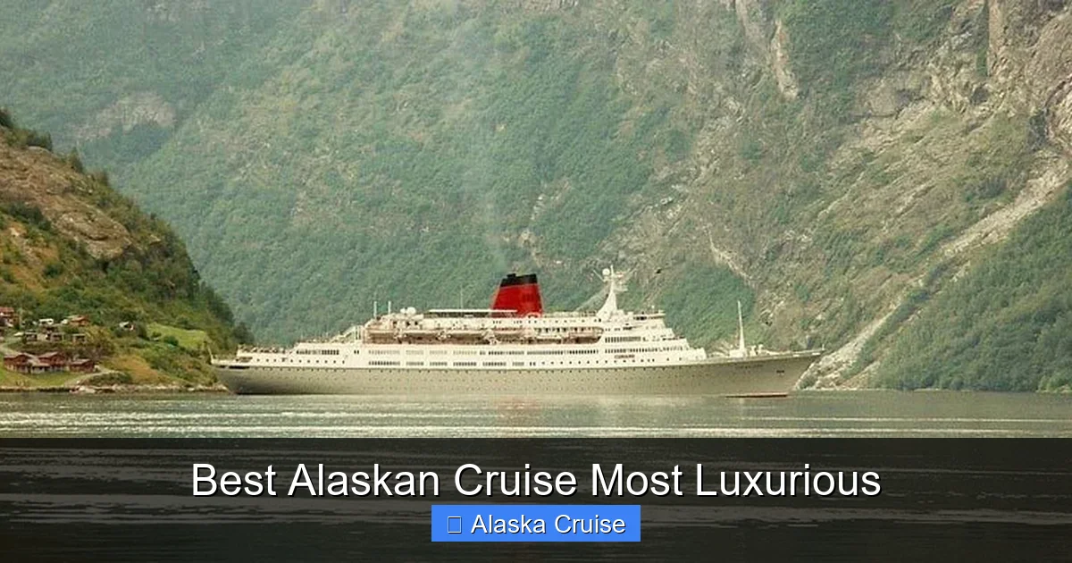 Best Alaskan Cruise Most Luxurious