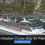 Best Alaskan Cruise Ship for Families