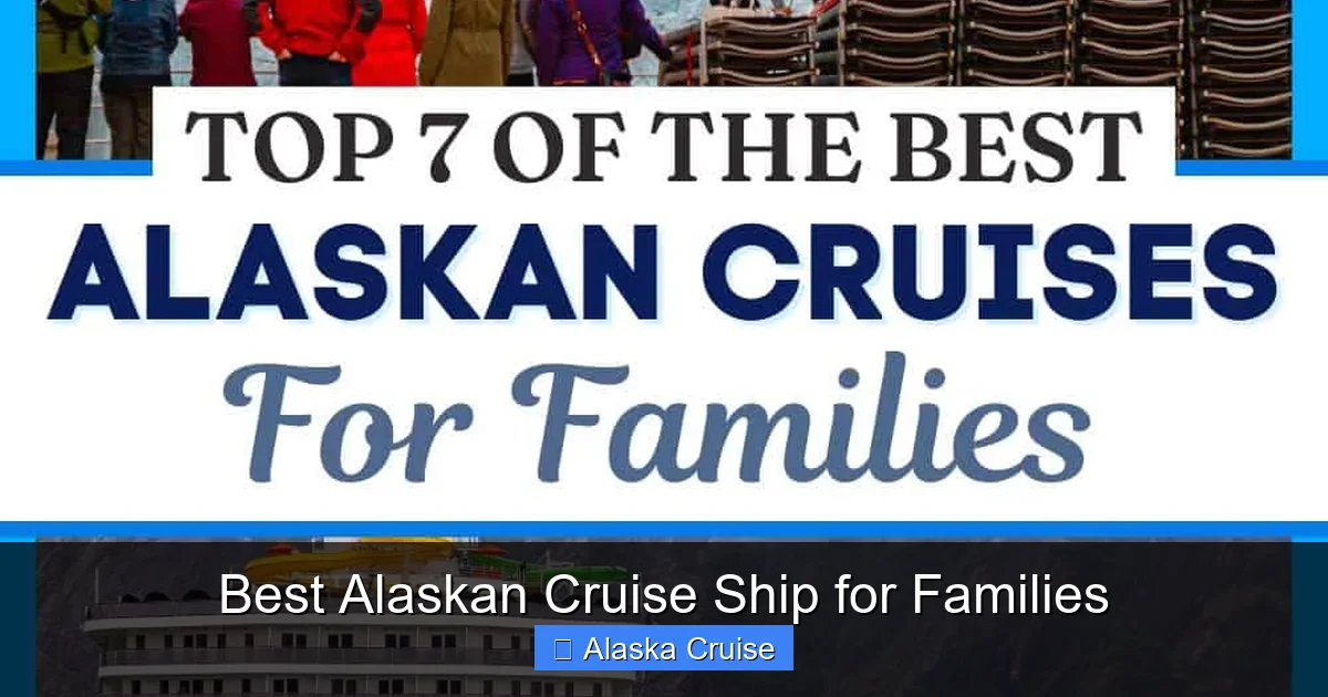 Best Alaskan Cruise Ship for Families