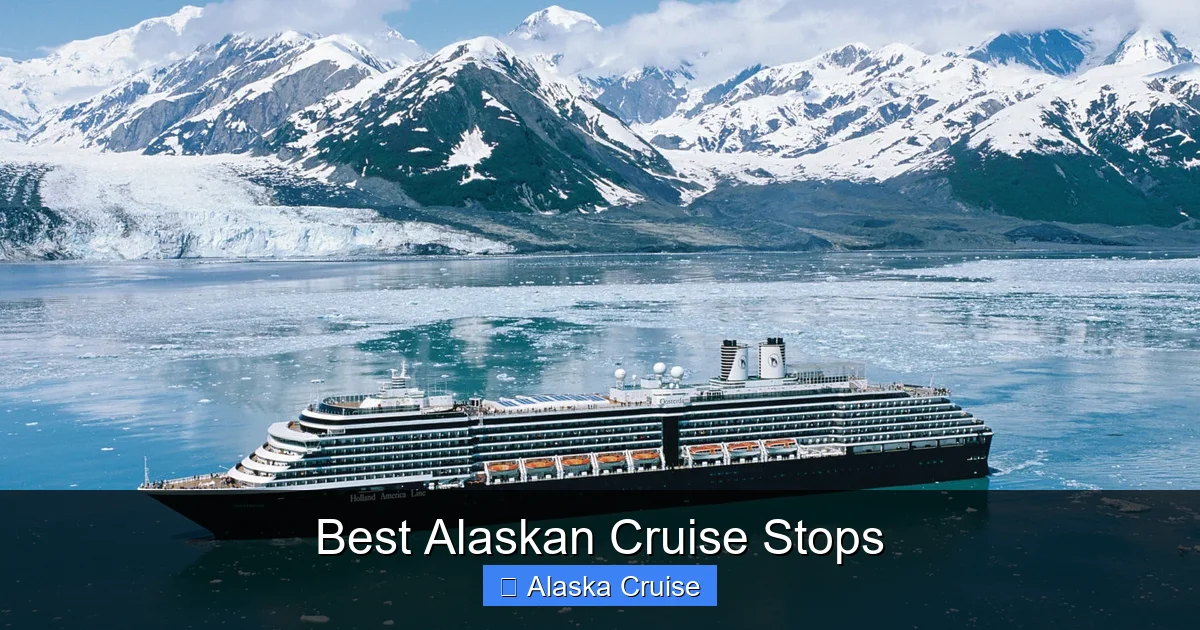 Best Alaskan Cruise Stops