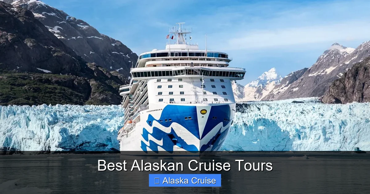 Best Alaskan Cruise Tours