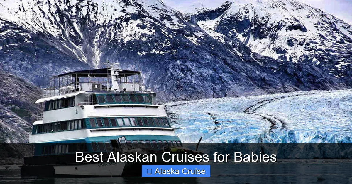Best Alaskan Cruises for Babies