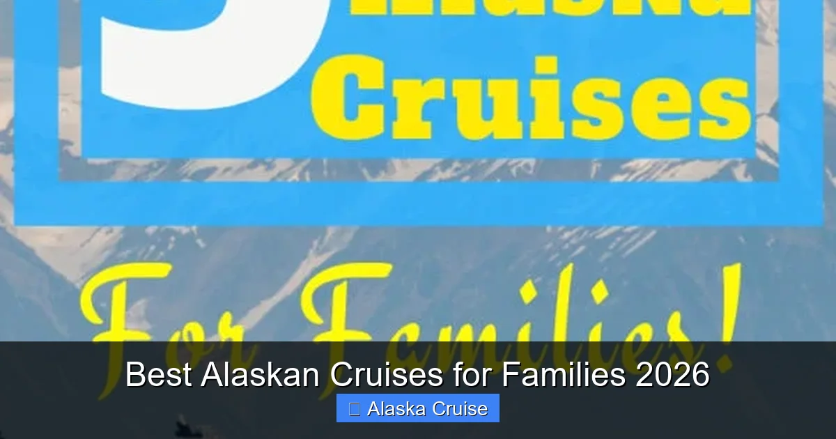 Best Alaskan Cruises for Families 2026