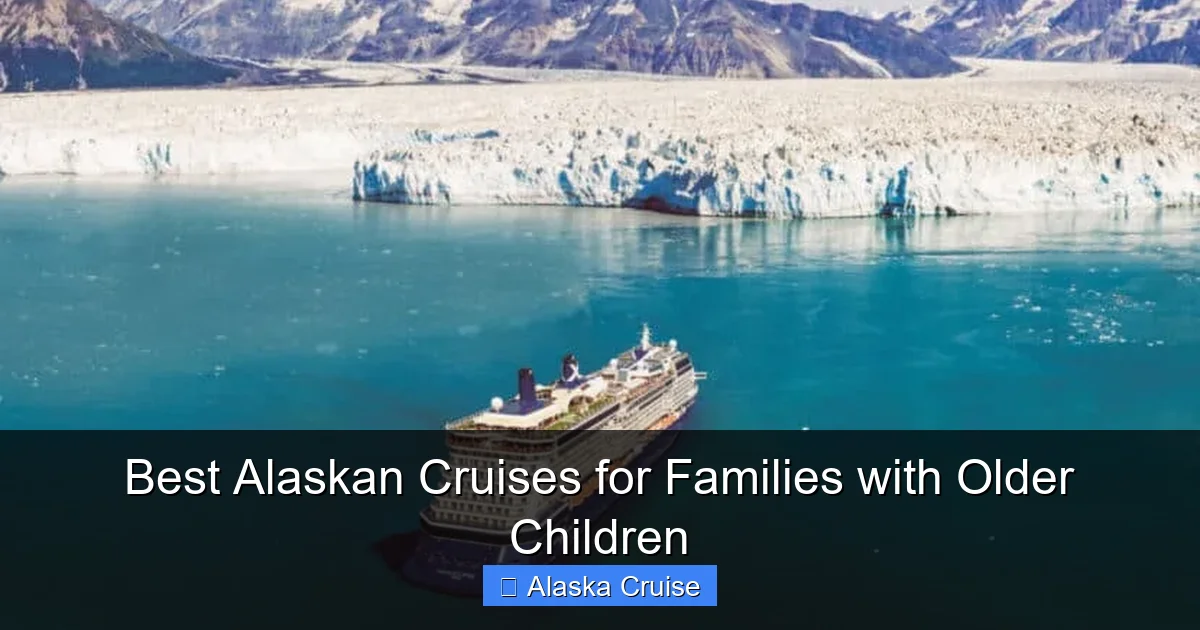 Best Alaskan Cruises for Families with Older Children