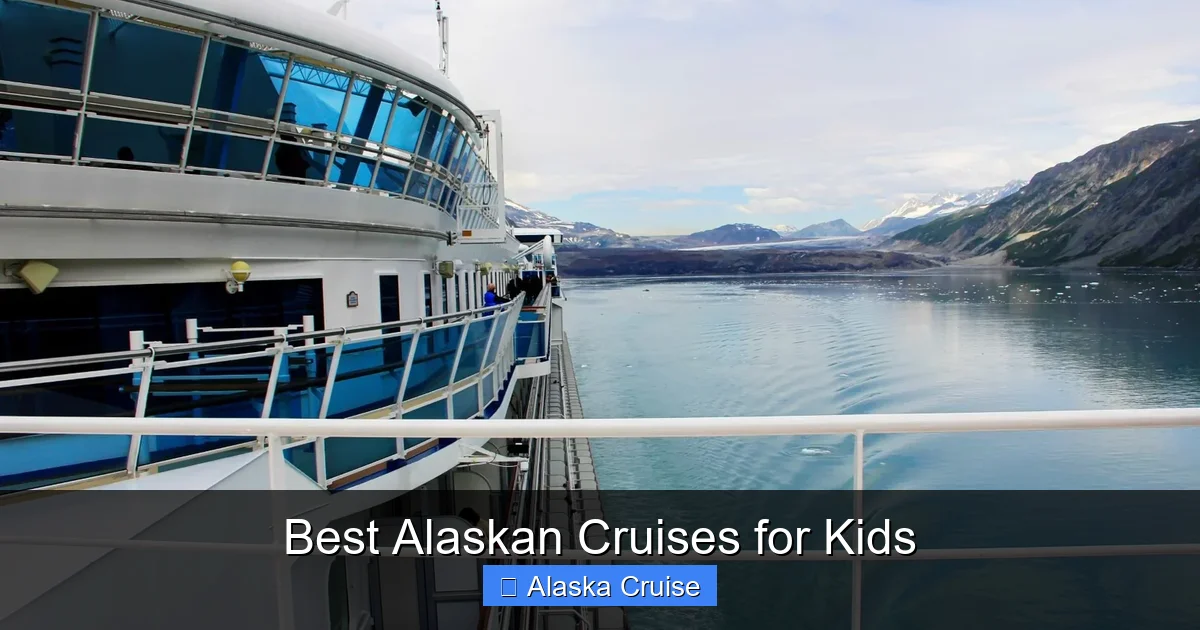 Best Alaskan Cruises for Kids