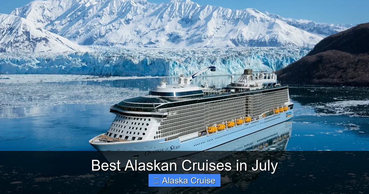 Best Alaskan Cruises in July