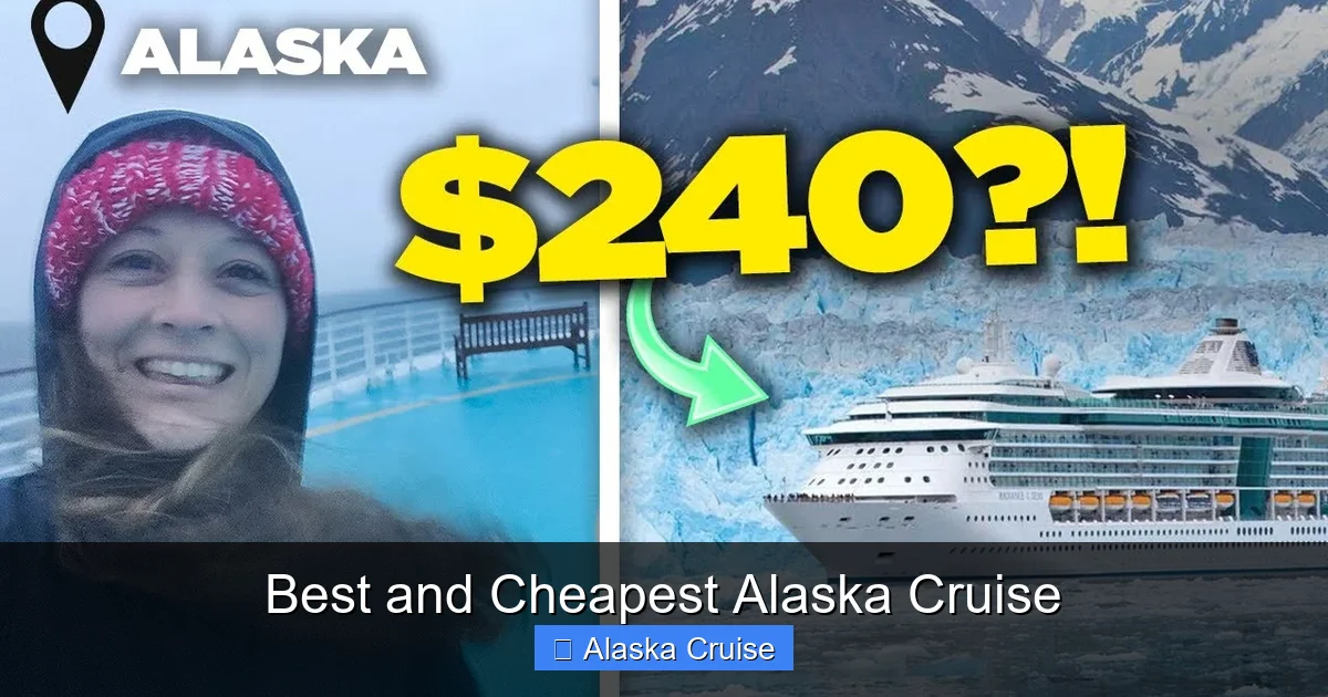 Best and Cheapest Alaska Cruise