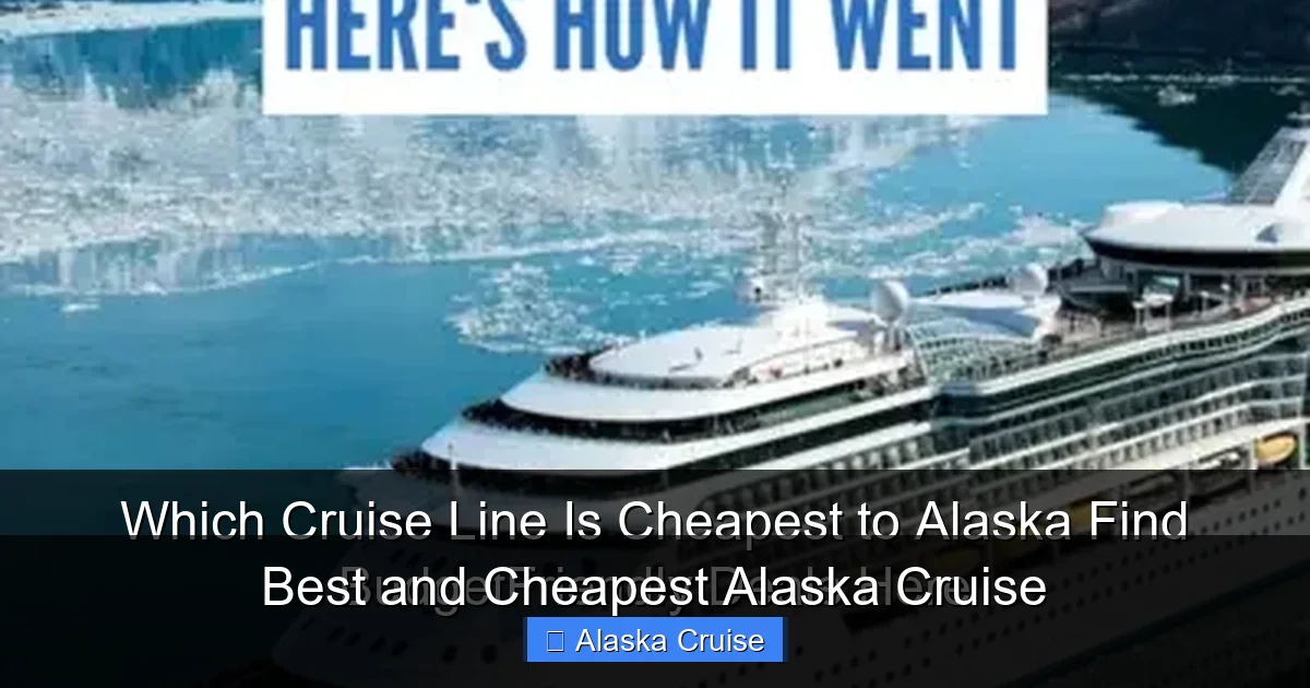 Best and Cheapest Alaska Cruise