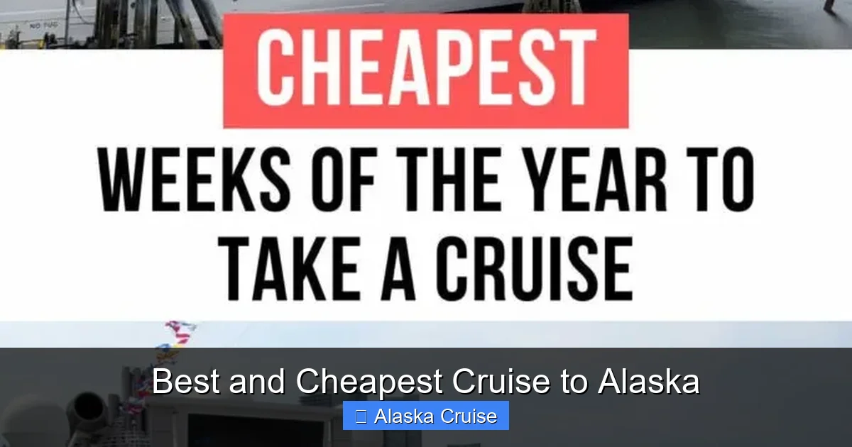 Best and Cheapest Cruise to Alaska