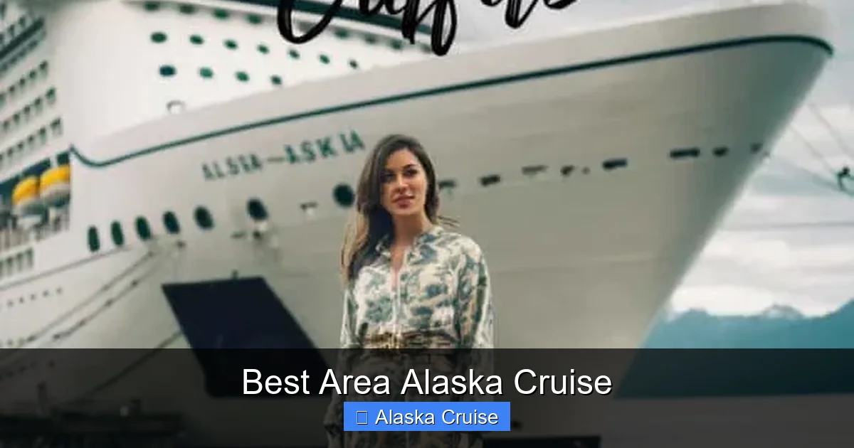 Best Area Alaska Cruise