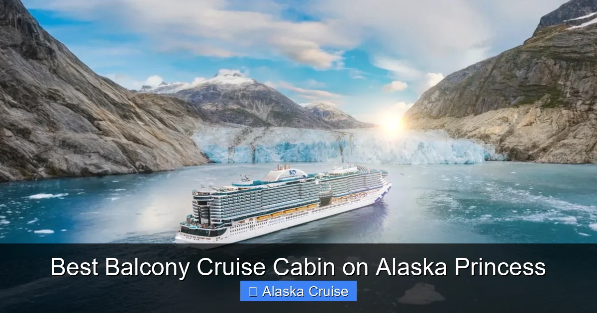Best Balcony Cruise Cabin on Alaska Princess