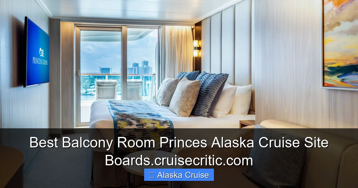 Best Balcony Room Princes Alaska Cruise Site Boards.cruisecritic.com