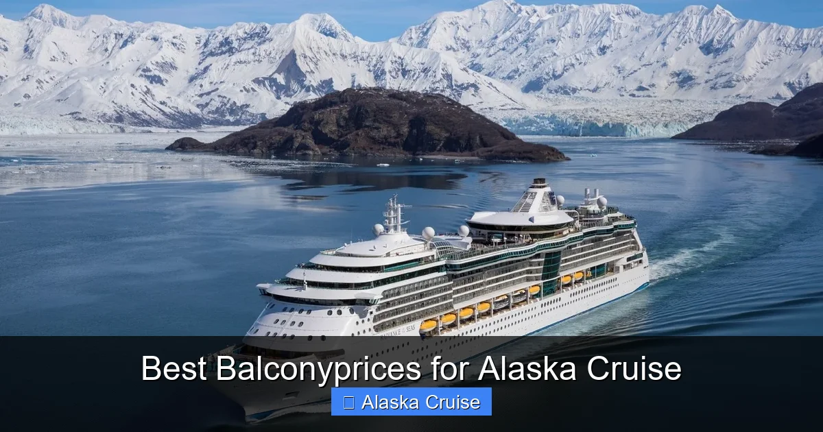 Best Balconyprices for Alaska Cruise