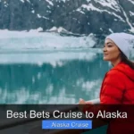 Best Bets Cruise to Alaska