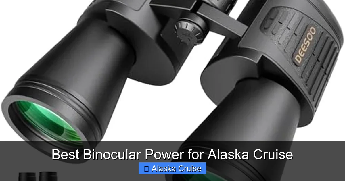 Best Binocular Power for Alaska Cruise