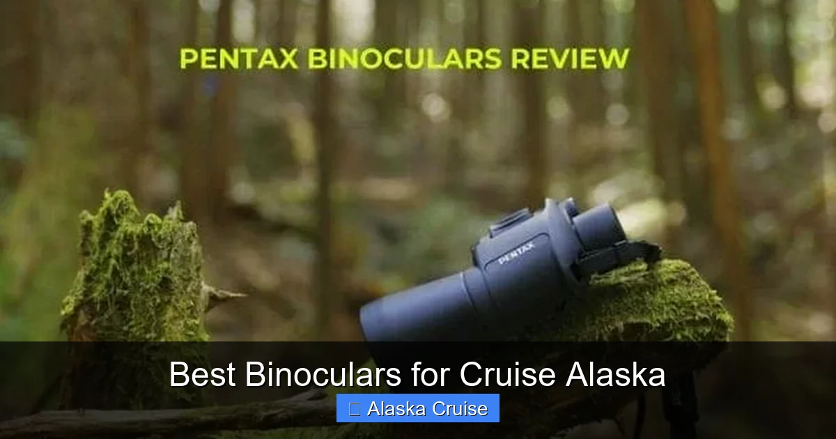 Best Binoculars for Cruise Alaska
