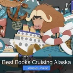 Best Books Cruising Alaska