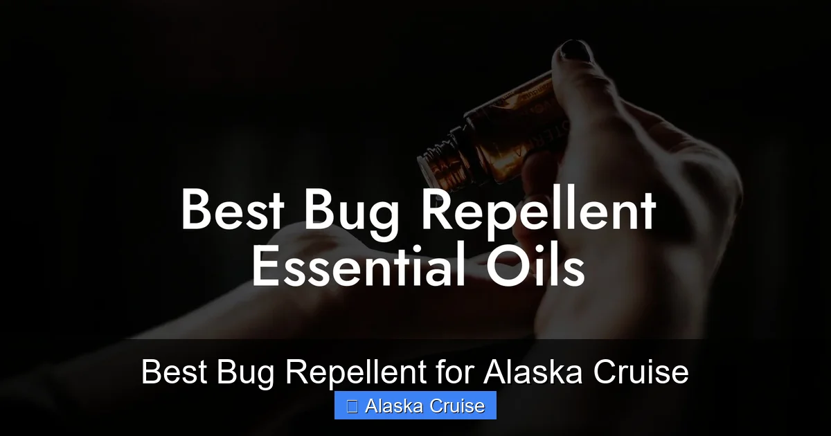 Best Bug Repellent for Alaska Cruise